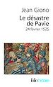 Télécharger le livre :  Le Désastre de Pavie (24 février 1525)