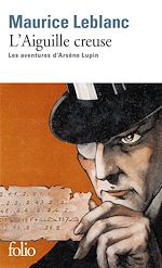 Télécharger le livre :  L'aiguille creuse. Les aventures d'Arsène Lupin