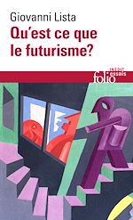 Télécharger le livre :  Qu'est-ce que le futurisme ? / Dictionnaire des futuristes