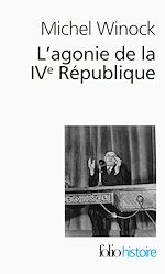 Télécharger le livre :  L'agonie de la IVe République, le 13 mai 1958