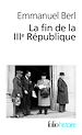 Télécharger le livre :  La fin de la IIIe République