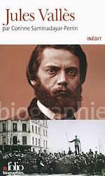 Télécharger le livre :  Jules Vallès