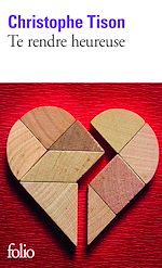 Télécharger le livre :  Te rendre heureuse