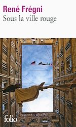 Télécharger le livre :  Sous la ville rouge