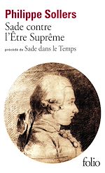 Télécharger le livre :  Sade contre l'Être Suprême / Sade dans le Temps