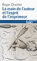 Télécharger le livre :  La main de l'auteur et l'esprit de l'imprimeur. XVIe-XVIIIe siècle