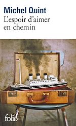 Télécharger le livre :  L'espoir d'aimer en chemin