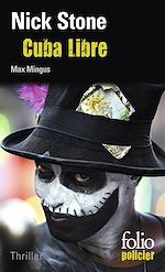 Télécharger le livre :  La trilogie Max Mingus (Tome 3) - Cuba Libre