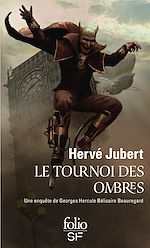 Télécharger le livre :  Le tournoi des ombres. Une enquête de Georges Hercule Bélisaire Beauregard