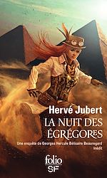 Télécharger le livre :  La nuit des égrégores. Une enquête de Georges Hercule Bélisaire Beauregard