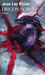 Télécharger le livre :  Katana (Tome 2) - Dragon noir