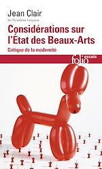 Télécharger le livre :  Considérations sur l'Etat des Beaux-Arts. Critique de la modernité