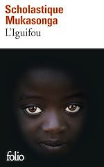 Télécharger le livre :  L'Iguifou. Nouvelles rwandaises