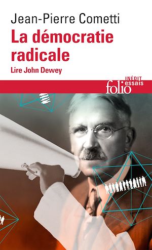 Téléchargez le livre :  La démocratie radicale. Lire John Dewey