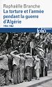 Télécharger le livre :  La torture et l'armée pendant la guerre d'Algérie (1954-1962)