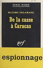 Download this eBook De la casse à Caracas