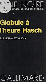 Download this eBook Globule à l'heure Hasch