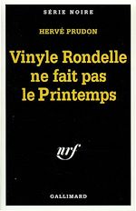 Télécharger le livre :  Vinyle Rondelle ne fait pas le Printemps