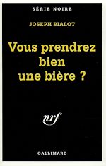 Télécharger le livre :  Vous prendrez bien une bière ?