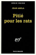 Télécharger le livre :  Pitié pour les rats