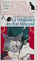 Télécharger le livre :  La Vengeance du chat Mouzoul