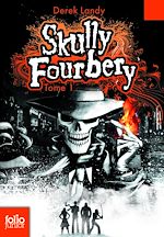 Télécharger le livre :  Skully Fourbery (Tome 1)