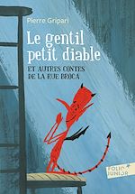 Télécharger le livre :  Le gentil petit diable et autres contes de la rue Broca