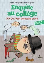 Télécharger le livre :  Enquête au collège (Tome 3) - P.P. Cul-Vert détective privé