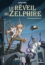 Télécharger le livre :  Le Réveil du Zelphire (Tome 1) - D'écorce et de sève