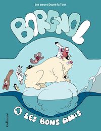 Téléchargez le livre :  Borgnol (Tome 1) - Les bons amis