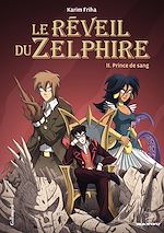 Télécharger le livre :  Le Réveil du Zelphire (Tome 2) - Prince de sang