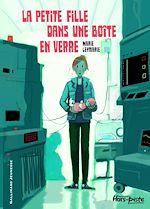 Télécharger le livre :  La petite fille dans une boîte en verre