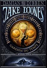 Télécharger le livre :  Jake Djones - Gardien du temps (Tome 1) - Mission Venise