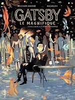 Télécharger le livre :  Gatsby le magnifique. D'après l'oeuvre de F. Scott Fitzgerald