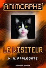 Télécharger le livre :  Animorphs (Tome 2) - Le visiteur