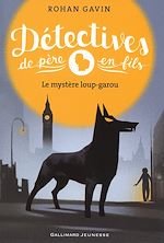 Télécharger le livre :  Détectives de père en fils (Tome 2) - Le mystère loup-garou