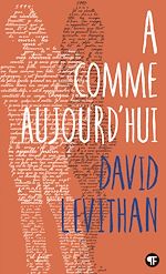 Télécharger le livre :  A comme aujourd'hui