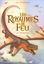 Télécharger le livre :  Les Royaumes de Feu (Tome 1) - La Prophétie