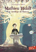 Télécharger le livre :  Mathieu Hidalf (Tome 3) - Mathieu Hidalf et le sortilège de Ronces