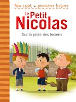 Télécharger le livre :  Le Petit Nicolas (Tome 26) - Sur la piste des Indiens
