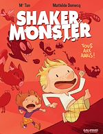 Télécharger le livre :  Shaker Monster (Tome 1) - Tous aux abris !