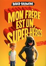 Download this eBook Mon frère est un super-héros
