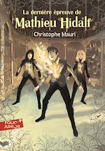 Download this eBook Mathieu Hidalf (Tome 5) - La dernière épreuve de Mathieu Hidalf