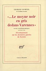 Télécharger le livre :  "Le...Moyne noir en gris dedans Varennes" / Divertissement sur les dernières paroles de Socrate