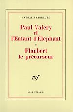 Download this eBook Paul Valéry et l'Enfant d'Éléphant – Flaubert le précurseur
