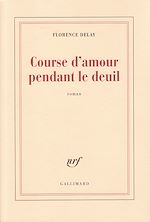 Télécharger le livre :  Course d'amour pendant le deuil