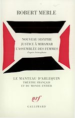 Télécharger le livre :  Nouveau Sisyphe – Justice à Miramar – L'Assemblée des femmes (d'après Aristophane)