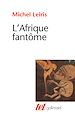 Télécharger le livre :  L'Afrique fantôme. De Dakar à Djibouti (1931-1933)