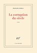 Télécharger le livre :  La corruption du siècle