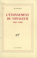 Télécharger le livre :  L'Étonnement du voyageur. 1987-1989